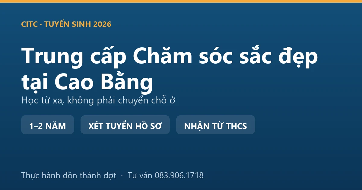 Học viên thực hành nghề làm đẹp hệ trung cấp chăm sóc sắc đẹp tại Cao Bằng