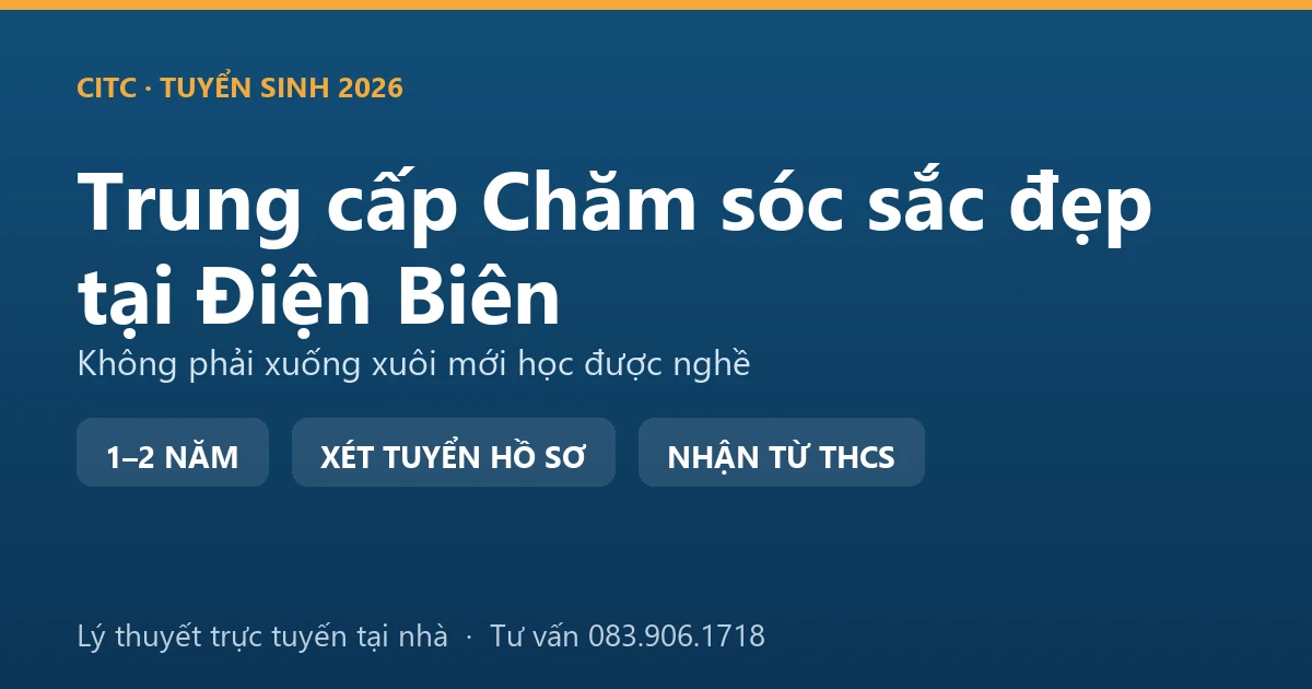 Học viên thực hành nghề làm đẹp hệ trung cấp chăm sóc sắc đẹp tại Điện Biên