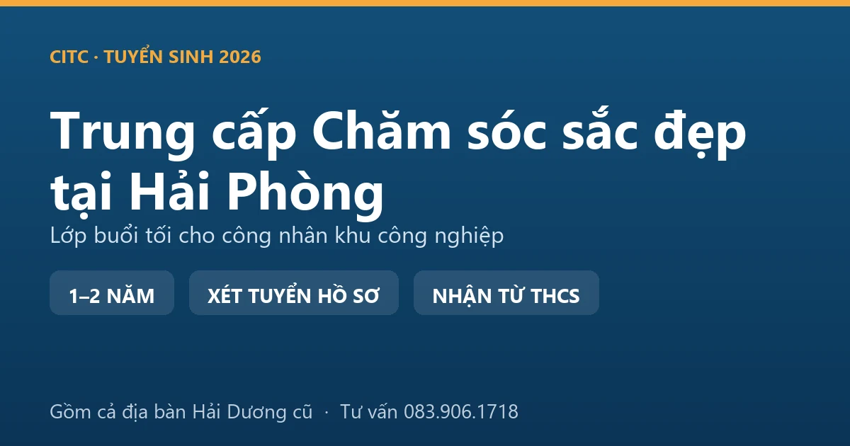 Học viên thực hành chăm sóc da hệ trung cấp chăm sóc sắc đẹp tại Hải Phòng
