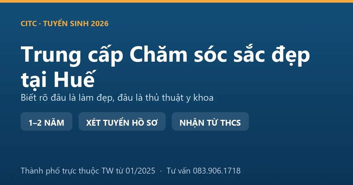 Học viên thực hành chăm sóc da hệ trung cấp chăm sóc sắc đẹp tại Huế