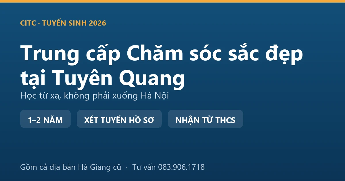 Học viên thực hành nghề làm đẹp hệ trung cấp chăm sóc sắc đẹp tại Tuyên Quang