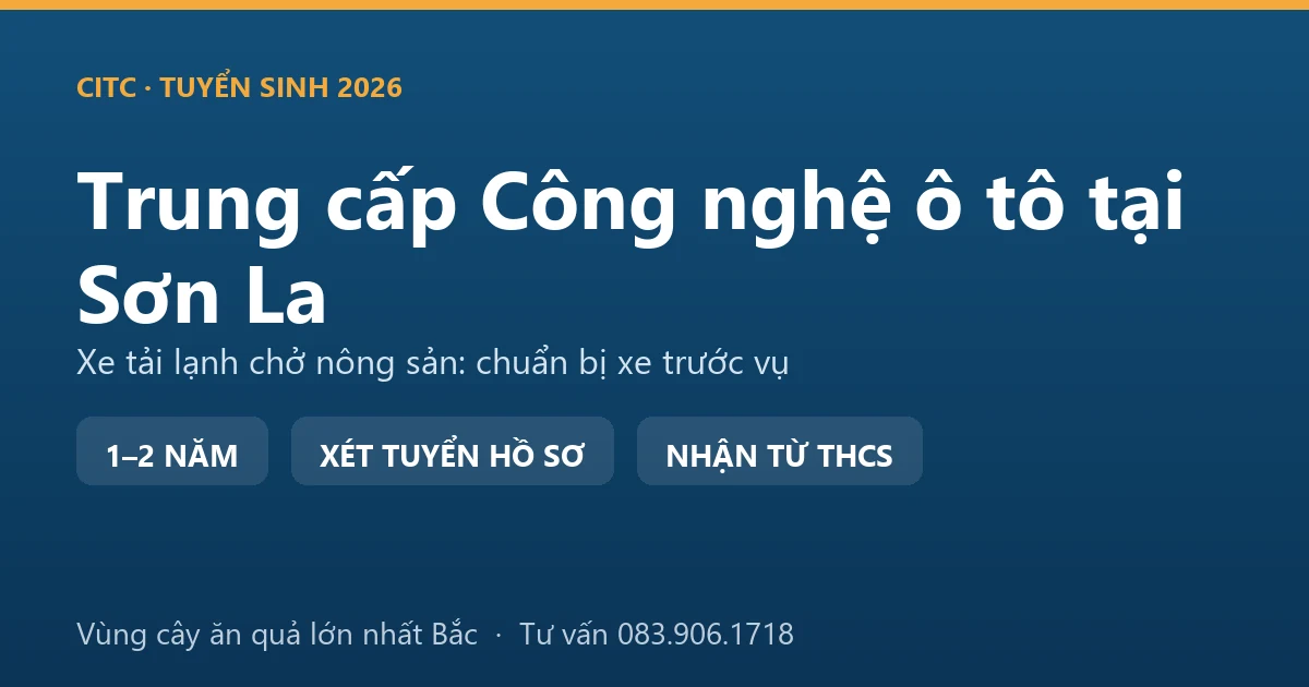 Học viên trung cấp Công nghệ ô tô tại Sơn La kiểm tra hệ thống lạnh trên xe tải chở nông sản