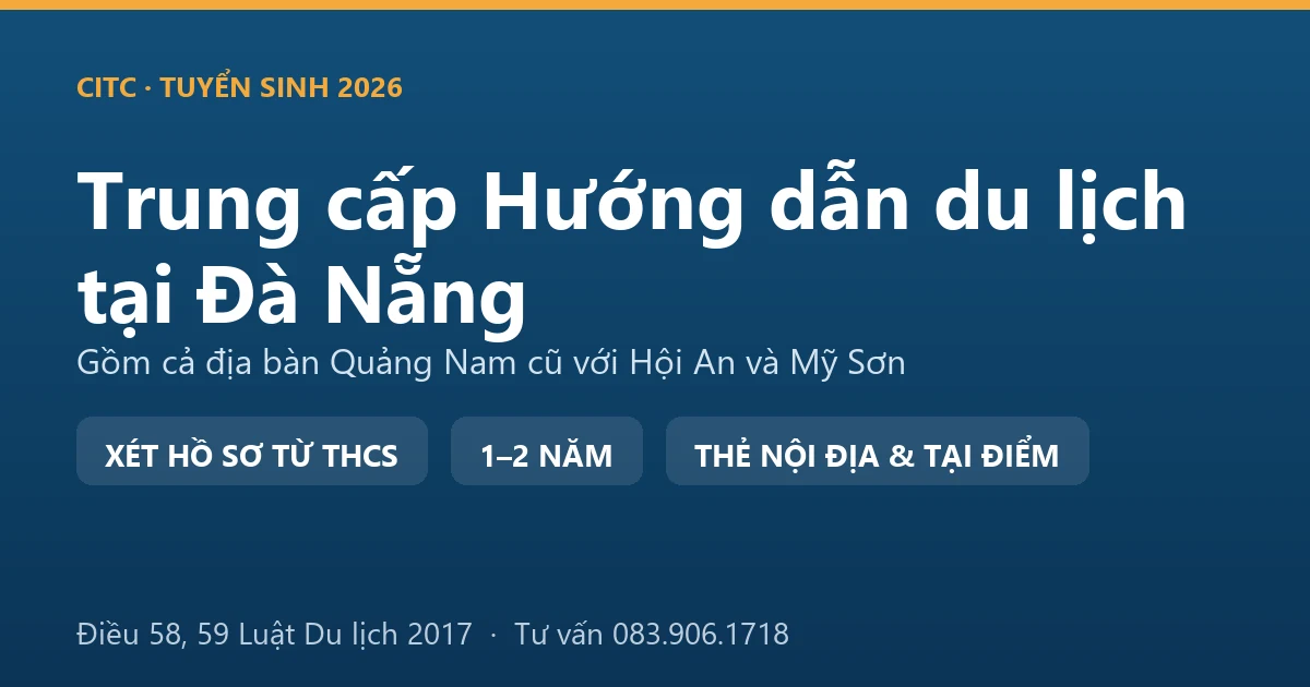 Học viên hệ trung cấp hướng dẫn du lịch tại Đà Nẵng thực hành thuyết minh tại đô thị cổ Hội An