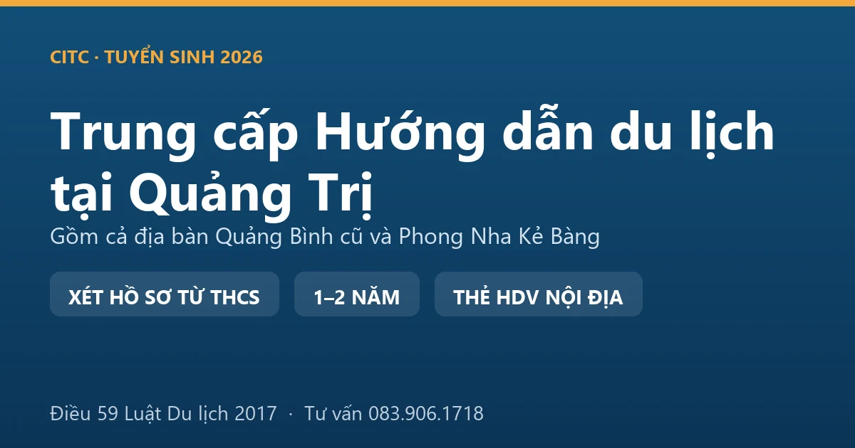 Học viên hệ trung cấp hướng dẫn du lịch tại Quảng Trị thực hành dẫn đoàn trên tuyến hang động và di tích