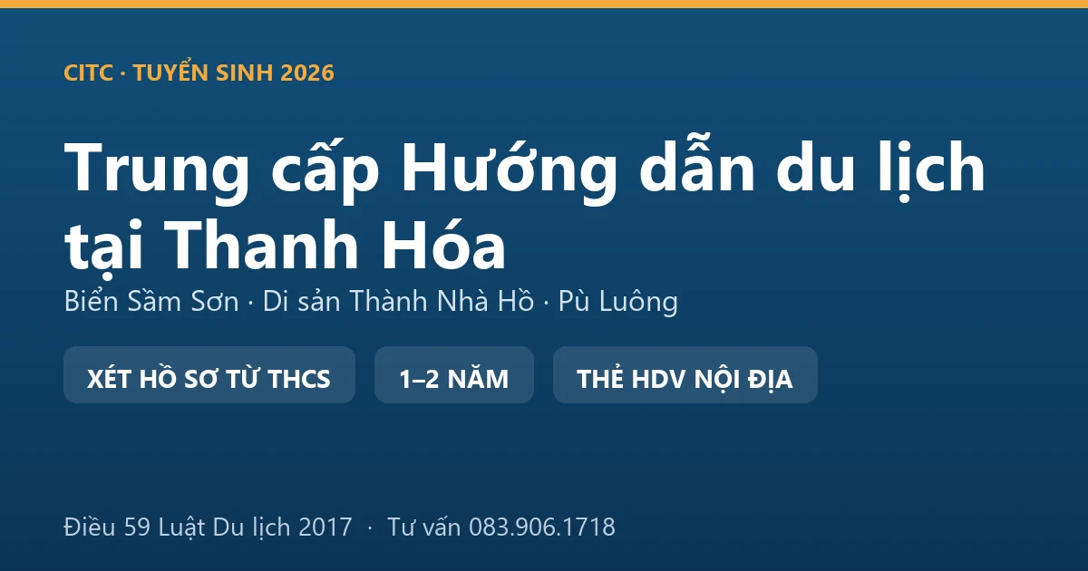 Học viên hệ trung cấp hướng dẫn du lịch tại Thanh Hóa thực hành dẫn đoàn trên tuyến biển và di sản