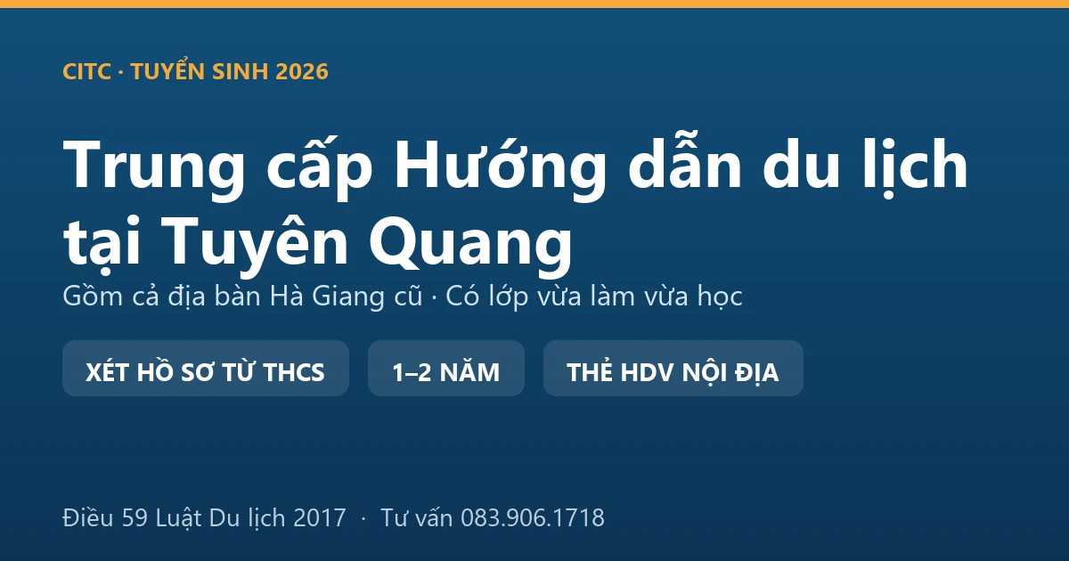 Học viên hệ trung cấp hướng dẫn du lịch tại Tuyên Quang thực hành dẫn đoàn trên cung đường cao nguyên đá