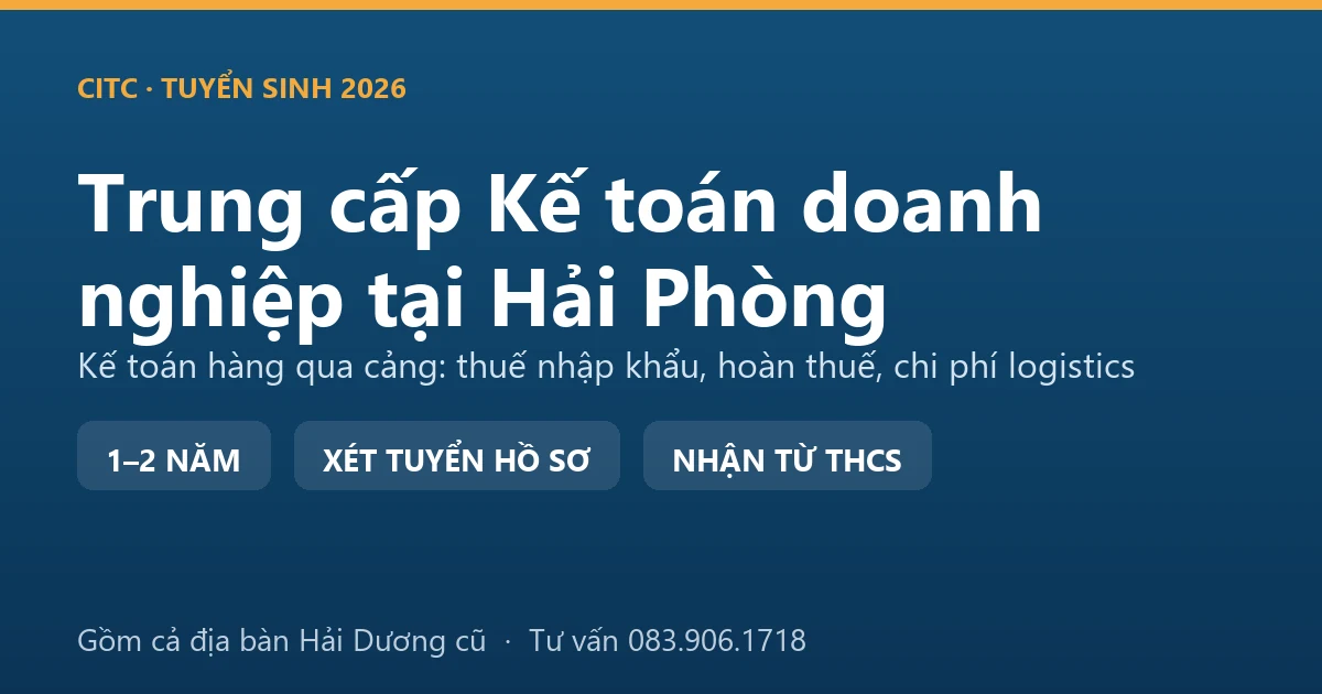Học viên trung cấp Kế toán doanh nghiệp tại Hải Phòng đối chiếu chứng từ hàng nhập khẩu