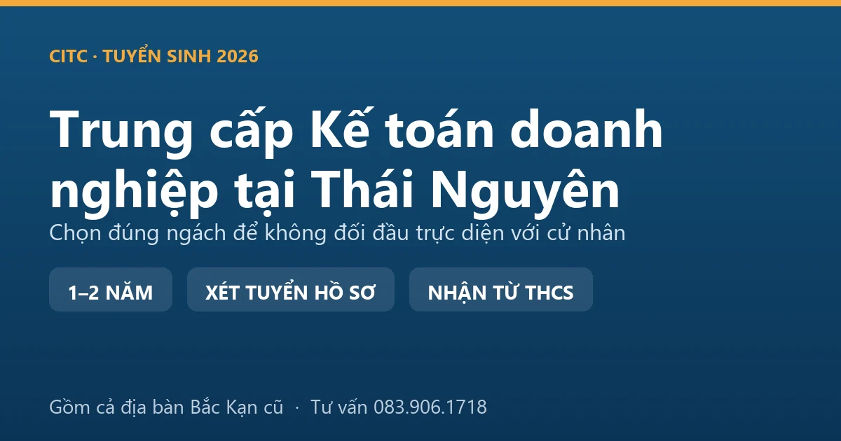 Học viên trung cấp Kế toán doanh nghiệp tại Thái Nguyên thực hành lập sổ sách cho hộ kinh doanh