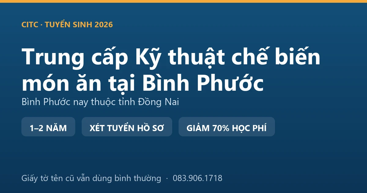 Học viên trung cấp Kỹ thuật chế biến món ăn tại Bình Phước thực hành sơ chế trong bếp
