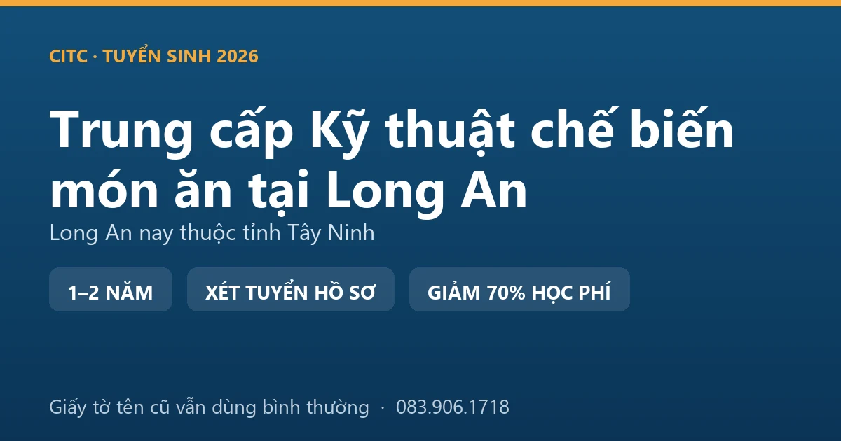 Học viên trung cấp Kỹ thuật chế biến món ăn tại Long An thực hành trong bếp ăn tập thể