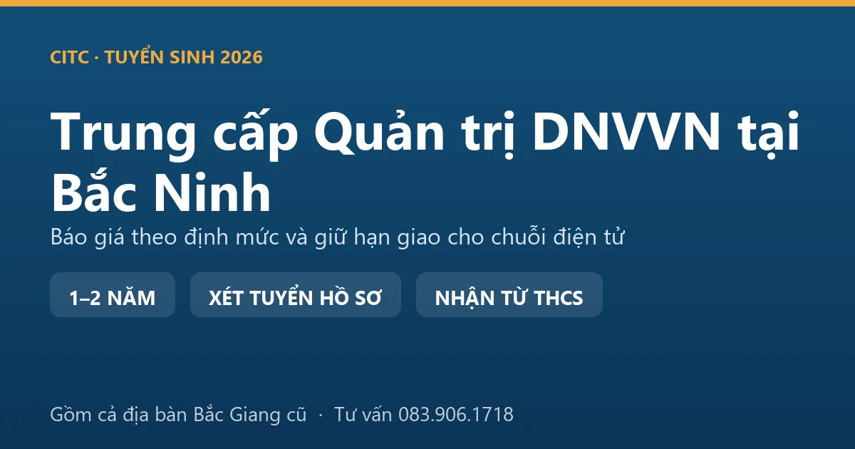 Học viên trung cấp Quản trị doanh nghiệp vừa và nhỏ tại Bắc Ninh kiểm tra kế hoạch giao hàng của xưởng cung ứng