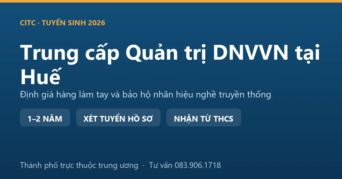 Học viên trung cấp Quản trị doanh nghiệp vừa và nhỏ tại Huế tính giá sản phẩm thủ công trước khi chào hàng