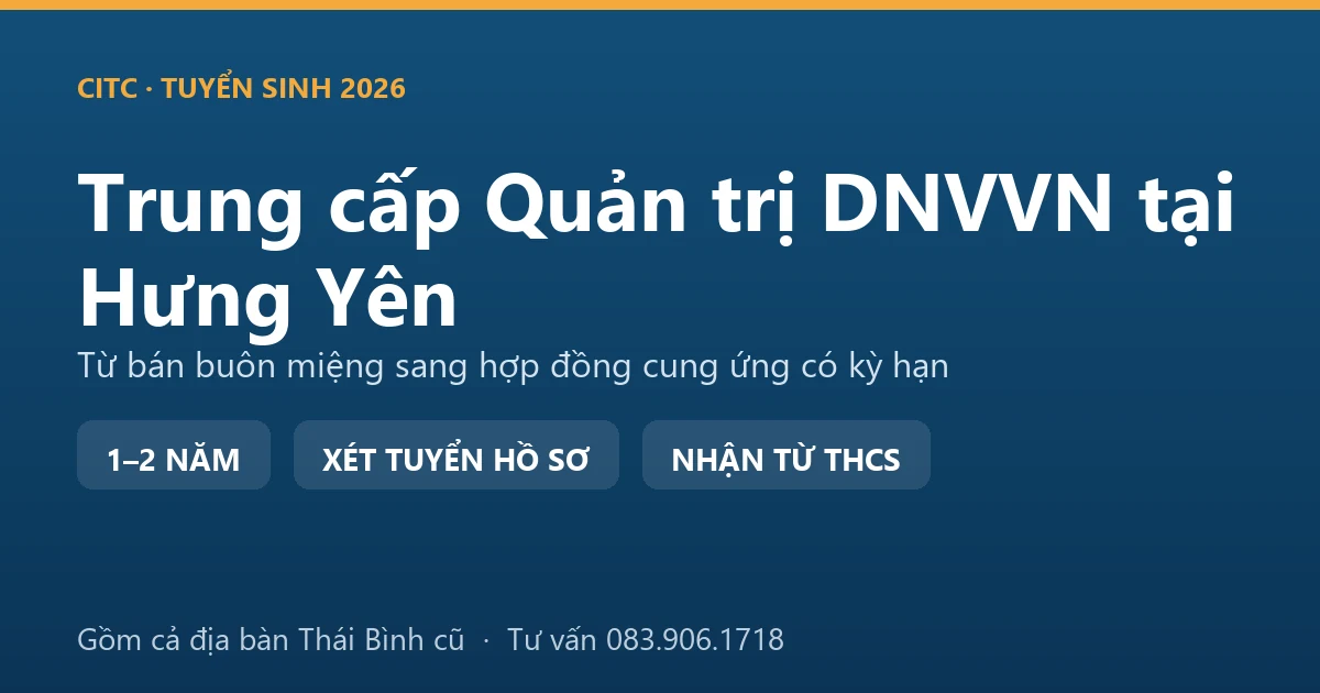 Học viên trung cấp Quản trị doanh nghiệp vừa và nhỏ tại Hưng Yên kiểm đếm hàng trước khi giao cho bếp ăn công nghiệp