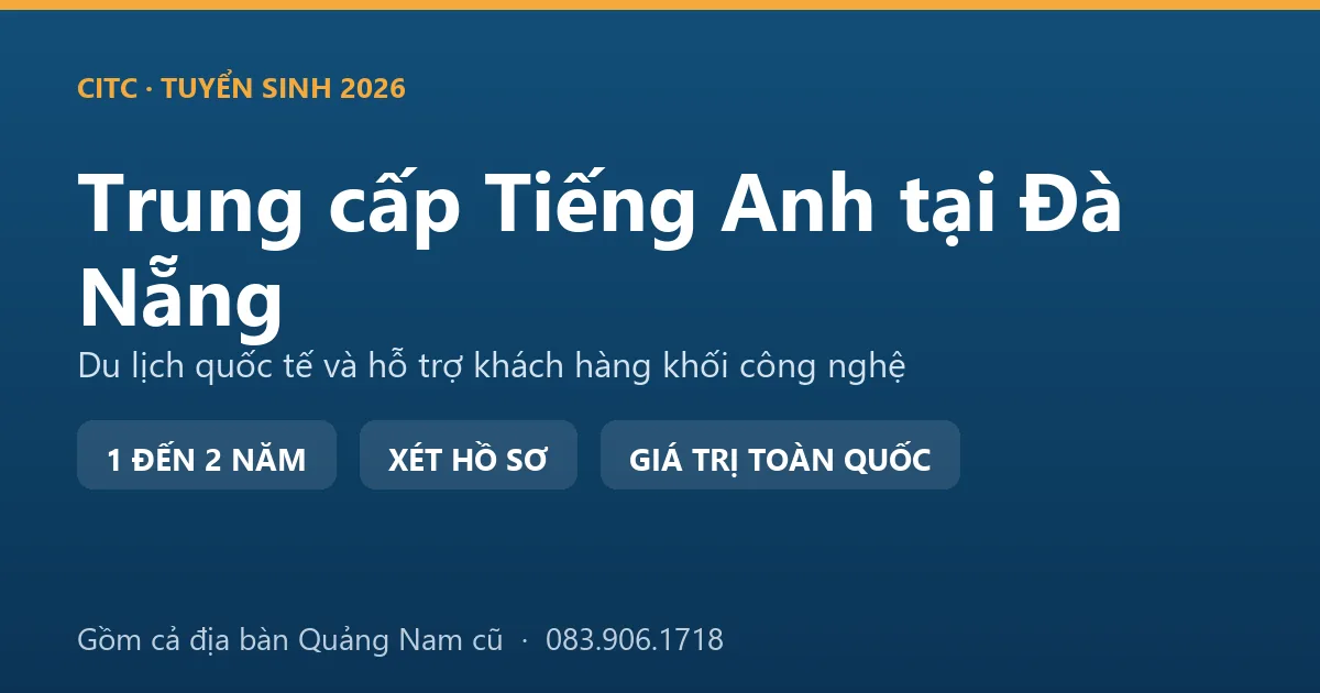 Lớp học hệ trung cấp ngành Tiếng Anh tại Đà Nẵng, học viên luyện tình huống phục vụ khách quốc tế
